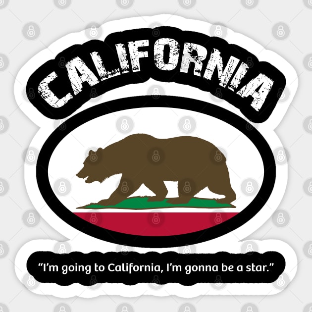 Bear Flag, Flag of California, Grizzly bear, “I’m going to California, I’m gonna be a star.” Sticker by egygraphics